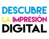 DESCUBRIENDO LA IMPRESIÓN DIGITAL