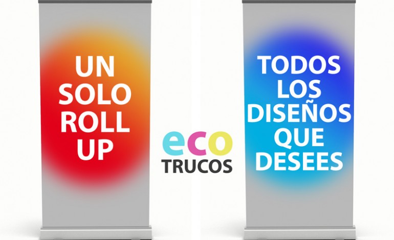 Eco-trucos: Ahorra en tus Roll-Up