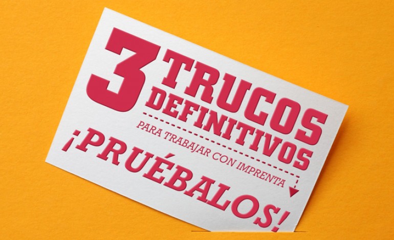 Los 3 trucos definitivos para imprenta