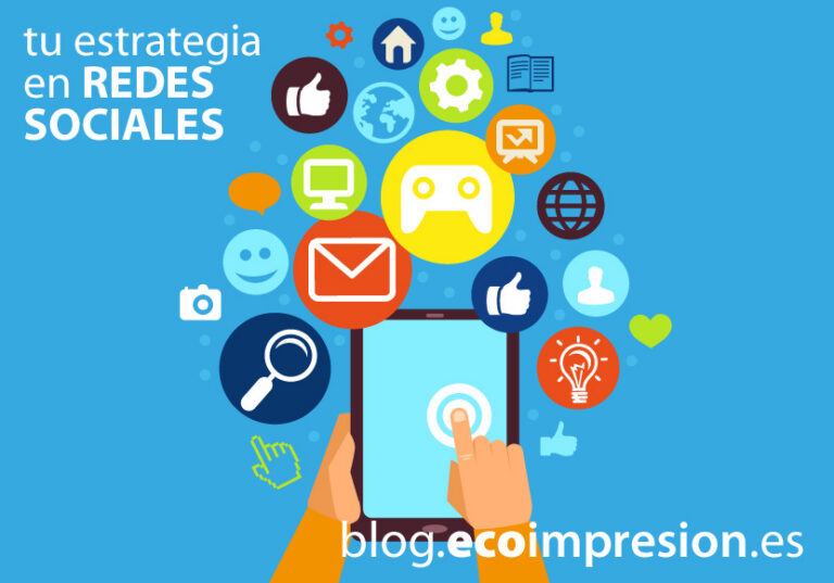 6 pasos para iniciar una estrategia en Redes Sociales - Ecoimpresion.es